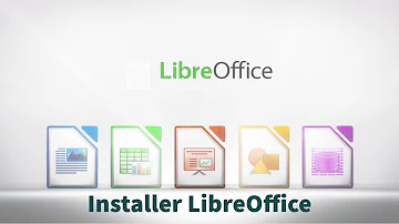 Comment faire pour installer LibreOffice ?