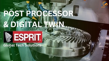 Proven Post Processor and Digital Twin with ESPRIT