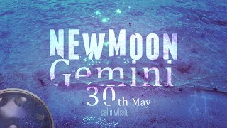 New Moon in Gemini ♊Hang Drum Meditation : Focus on Positive Changes : 30th May 2022