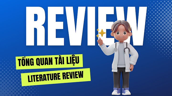 Literature review là phương pháp luận