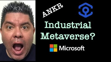 ANKR Industrial Metaverse. Microsoft.