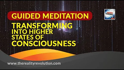 Guided Meditation: Transforming into higher states...