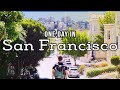 FIRST IMPRESSIONS OF SAN FRANCISCO (24 hours in the city)