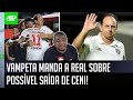 "Cara, se o Rogério Ceni SAIR do São Paulo..." Vampeta MANDA A REAL!
