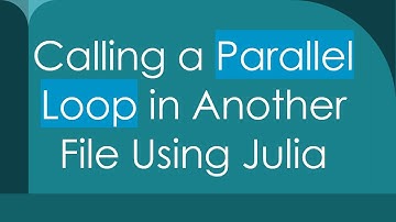 Calling a Parallel Loop in Another File Using Julia