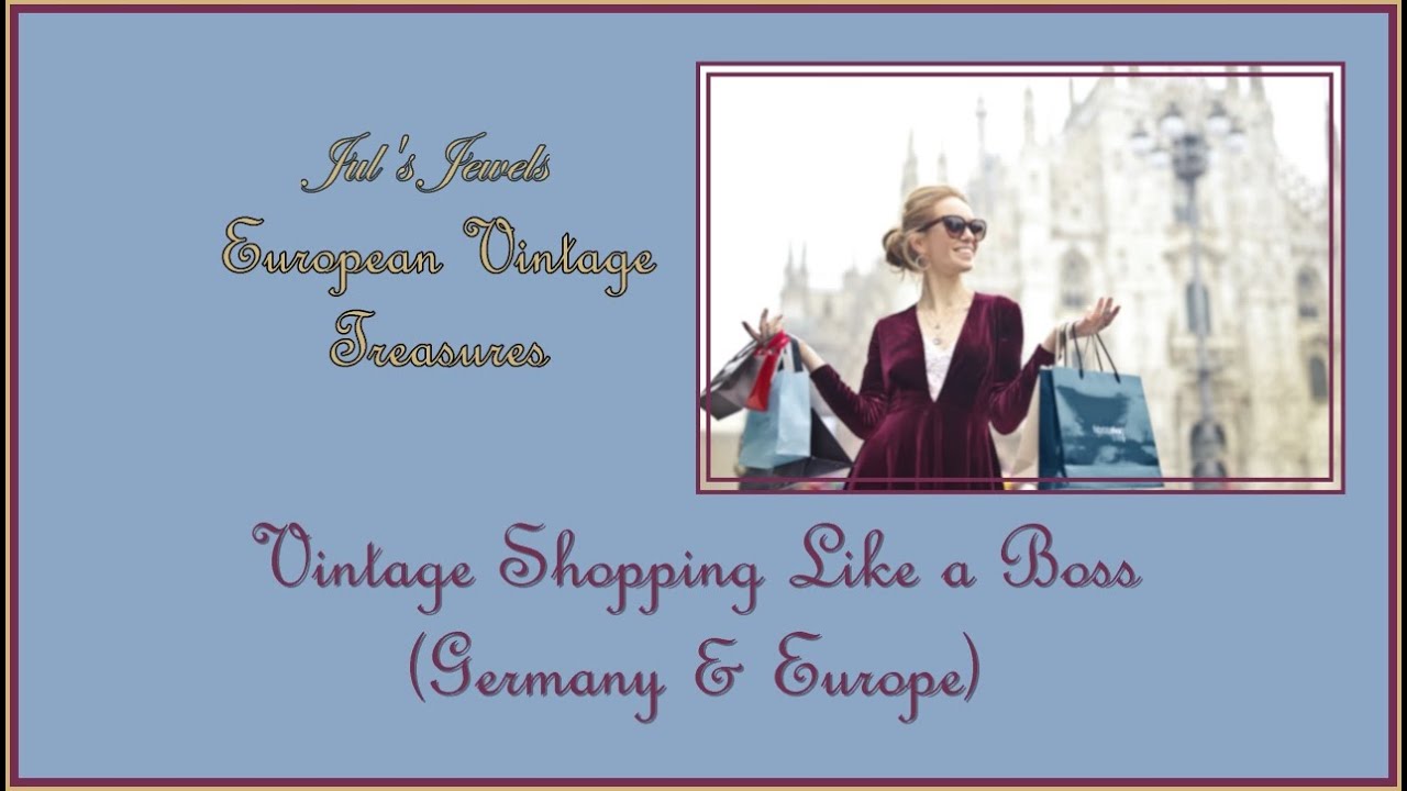 Vintage Shopping Like a Boss (Germany & Europe)