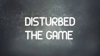 Video thumbnail of "Disturbed - The Game Lyrics"