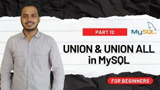 UNION vs UNION ALL in SQL Explained | MySQL Result Combine Tutorial | Part-12 (Hindi)