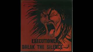 Executioner – Break The Silence (1987) Old Metal Records FULL ALBUM