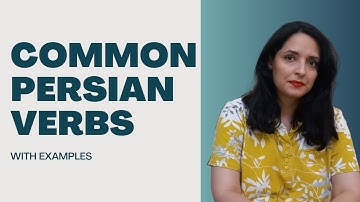 Learn Persian (Farsi): Common Persian/Farsi Verbs with Useful Examples | Learn Farsi as a beginner
