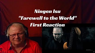 Ningen Isu - Farewell to the World" - First time Reaction