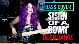 System Of A Down - Deer Dance (BASS COVER & TABS)