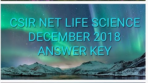 CSIR NET LIFE SCIENCE DECEMBER 2018 ANSWER KEY PART-C (5