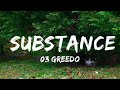 03 Greedo - Substance (TikTok Song) (Lyrics) | "We woke up, Intoxicated off of all type of drugs"