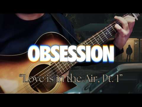 Love is in the Air, Pt. 1 (Obsession OST) (Fingerstyle Guitar) - Rock Burwell