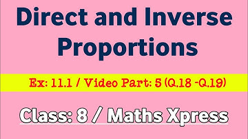 ex 11.1 video part 5 | Direct and Inverse Proportions class 8 | Maths Xpress