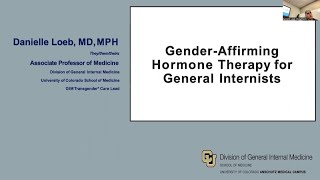 Gender Affirming Hormone Therapy for the General Internist