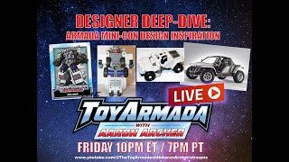 Toy Armada Friday night LIVE: Mini-Con Design inspiration