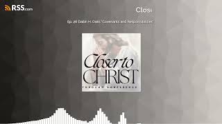 Ep. 26 Dallin H. Oaks "Covenants and Responsibilities"