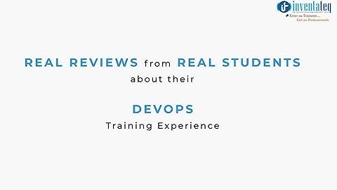 Devops training in bangalore, inventateq student reviews on devops course