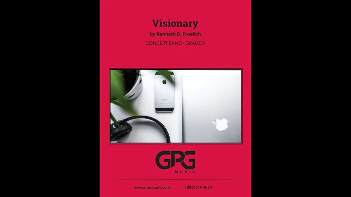 Visionary by Kenneth Froelich [Concert Band]