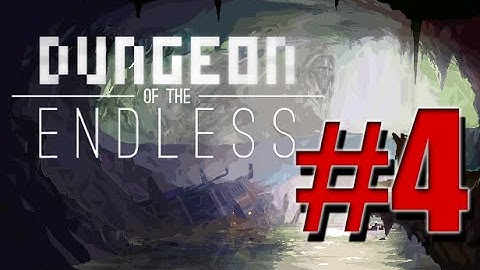 Dungeon of the Endless #4: TO THE ELEVATOR!