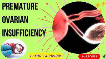 Management of Women with Premature Ovarian Insufficiency | ESHRE Guideline