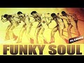 BEST FUNKY SOUL | The Temptations, Earth Wind &amp; Fire, Tina Turner, Donna Summer, The Emotions &amp; More