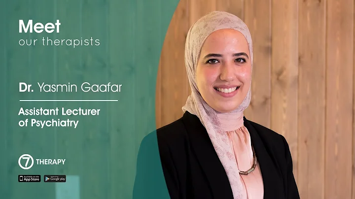 Dr. Yasmin Gaafar - Assistant Lecturer of Psychiatry | O7 Therapy