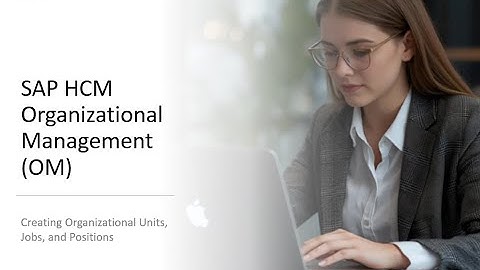 SAP HCM Organizational Management (OM) -Organizational Units, Jobs, and Positions #saphcm #sap