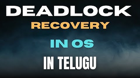 What is deadlock recovery in os in Telugu #deadlock #deadlockrecovery