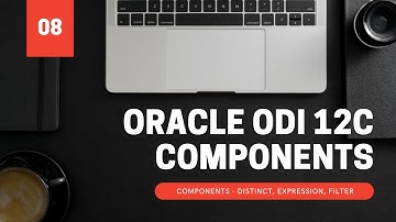 Oracle Data Integrator ODI 12c Components - Distinct, Expression, Filter
