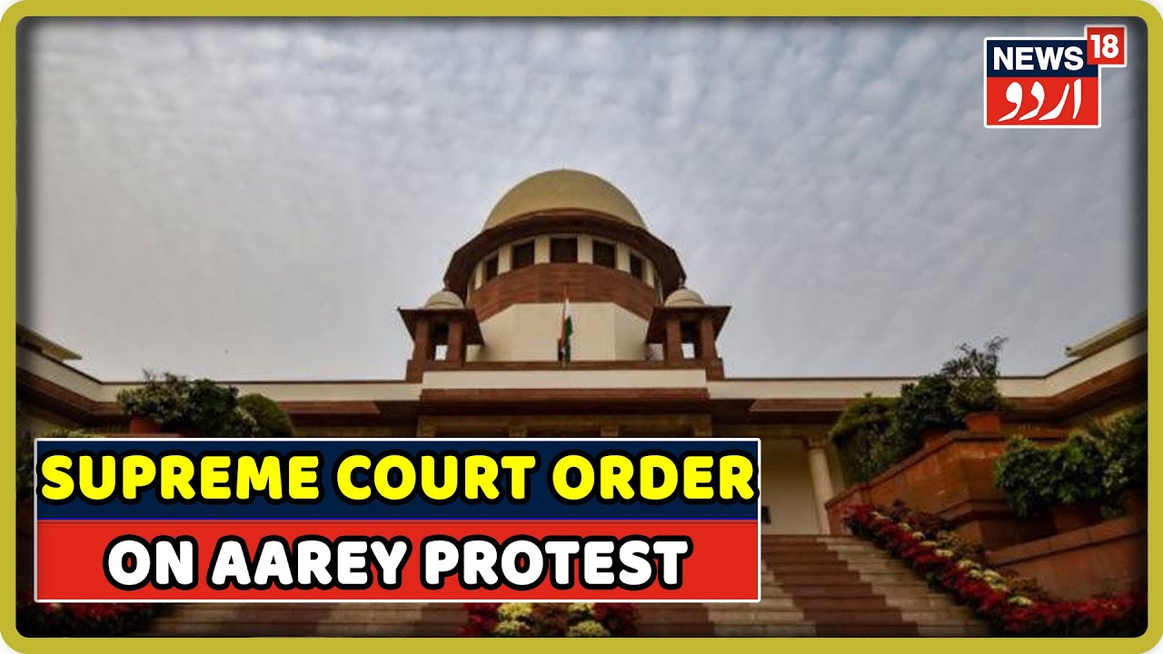 hyderabad urdu news online Aarey Protest LIVE: No More Trees To Be Axed In 'Green Lung' As Supreme Court Orders Status Quo