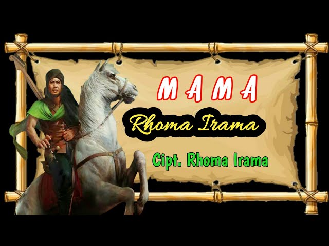 MAMA - RHOMA IRAMA (full hd + lirik) SANG LEGEND MAESTRO INDONESIA class=