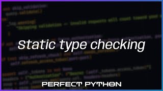 Static type checking with Mypy — Perfect Python