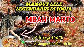 KULINER LEGENDARIS JOGJA KESUKAAN ARTIS ! MANGUT LELE MBAH MARTO BERJUALAN HAMPIR 1 ABAD YOGYAKARTA