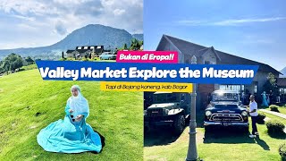 Review Valley Market Explore the Museum - masuknya ga Bayar ini mah