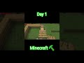 Minecraft Day 1 survive 🧟‍♀️#minecraft #minecraftrealistic #indiagames #gaming #viral #shorts #house
