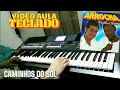 "vídeo aula" CAMINHOS DO SOL - GRUPO ARROCHA (Tutorial) NO PSR S670