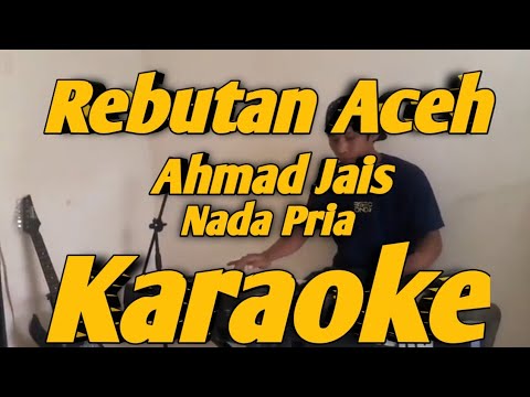 Rebutan Aceh Karaoke Nada Pria Ahmad jais Versi Haziq Rosebi Melayu KORG PA700
