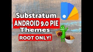 Substratum Android 9.0 Pie; How to Theme Android 9.0 Pie - Root Only screenshot 2