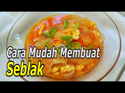 resep-seblak---cara-mudah-membuat-makanan-popular-indonesia