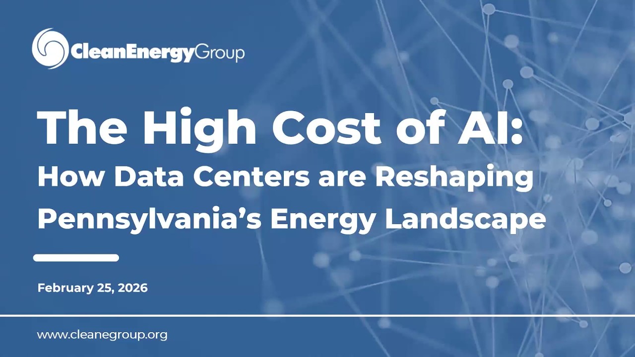 The High Cost of AI: How Data Centers are Reshaping Pennsylvania’s Energy Landscape (2.25.26)