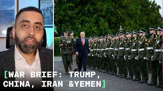 China COURTING Iran? Trump Threatens Tactical Nukes—and How Ansarallah STORMED Yemen: The War Brief