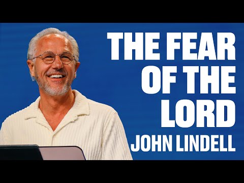 The Fear of the Lord | Get Smart – Week #1 | John Lindell