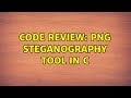 Expert Code Review: PNG Steganography Tool in C 🔍