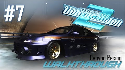 Need for Speed: Underground 2 (PC) | Walkthrough Part #7 - Canyon Racing (HARD) [HD 60FPS]