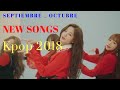 LAS CANCIONES QUE TIENES QUE ESCUCHAR🎉 (octubre)💗 KPOP 2018💙