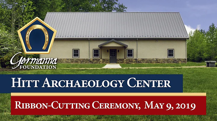 Hitt Archaeology Center Ribbon-Cutting Ceremony at...
