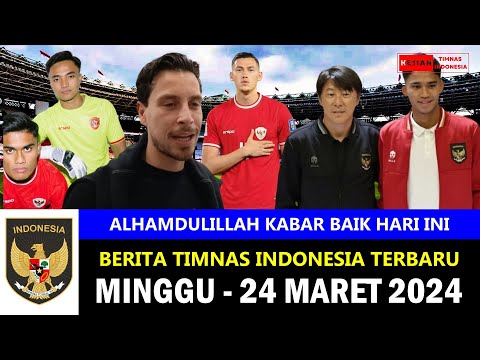 TOP 7 🔴 Berita Timnas Indonesia Hari Ini ~ Minggu, 24 Maret 2024 ~ Kabar Timnas Terbaru